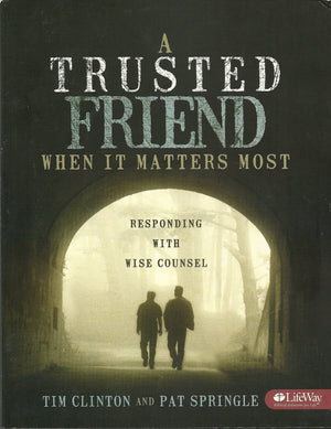 A Trusted Friend When It Matters Most: Responding with Wise Counsel,New