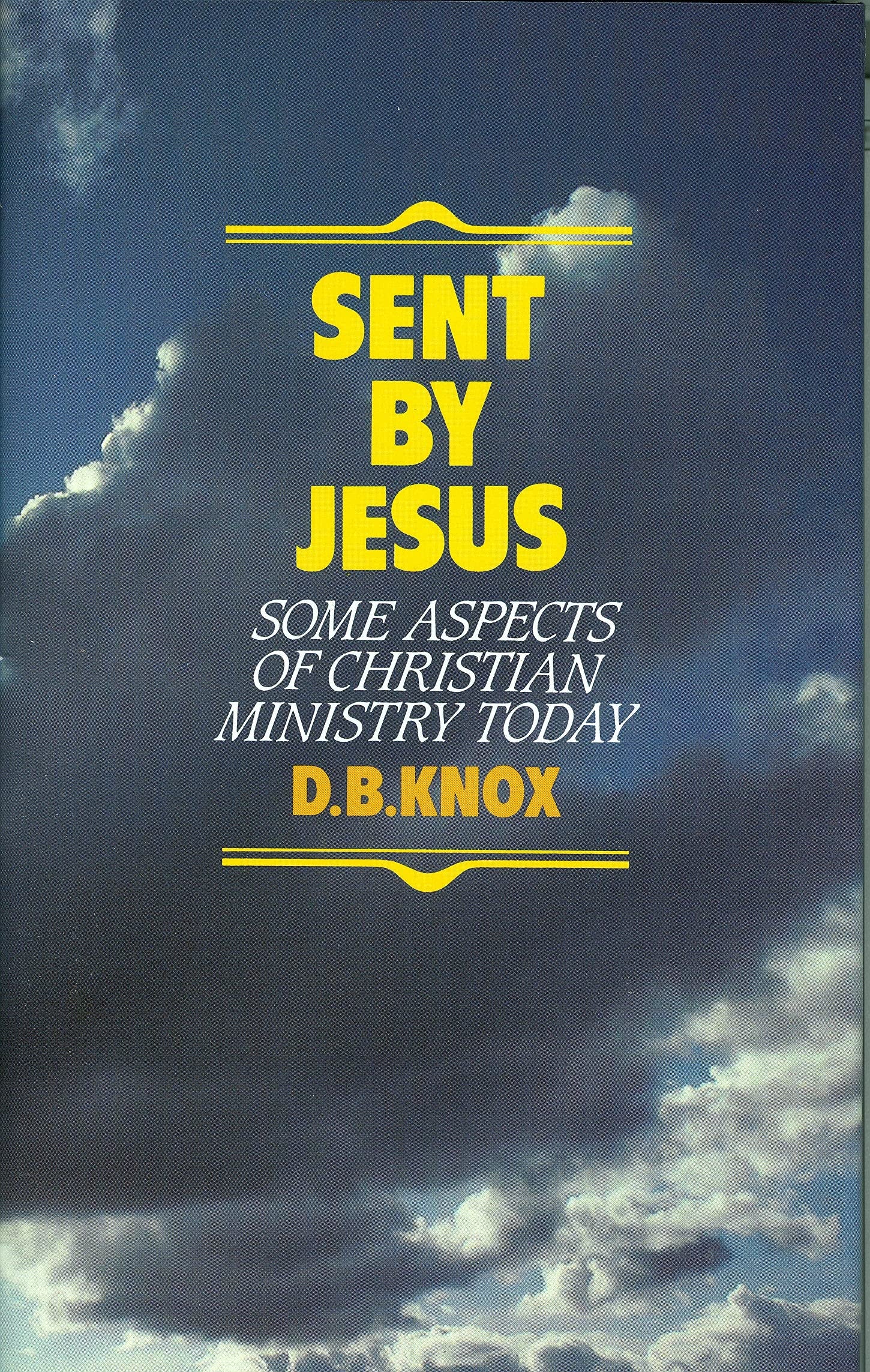 Sent by Jesus  Some Aspects of Christian Ministry Today,Used
