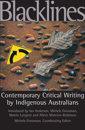 Blacklines: Contemporary Critical Writings By Indigenous Australians,Used