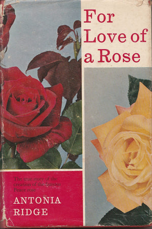 For Love of a Rose: The Story of the Famous Peace Rose by Faber and Faber Limited - A Must-Read for Flower Enthusiasts