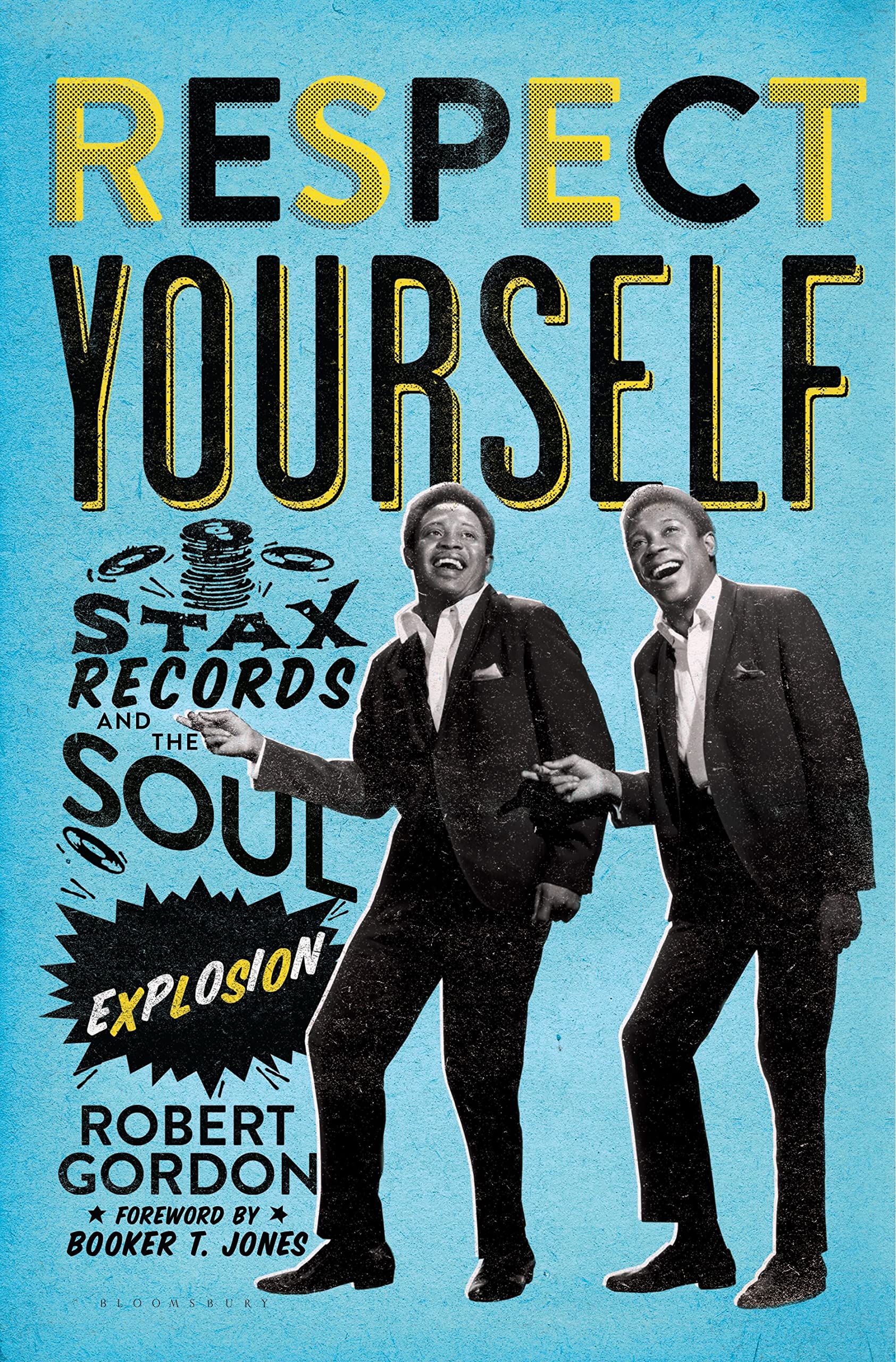 Respect Yourself: Stax Records and the Soul Explosion,Used