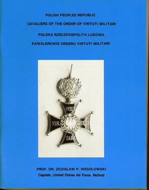 The Order Of The Virtuti Militari And Its Cavaliers,17921992