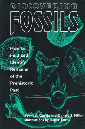 Discovering Fossils: How To Find And Identify Remains Of The Prehistoric Past (Fossils & Dinosaurs),Used