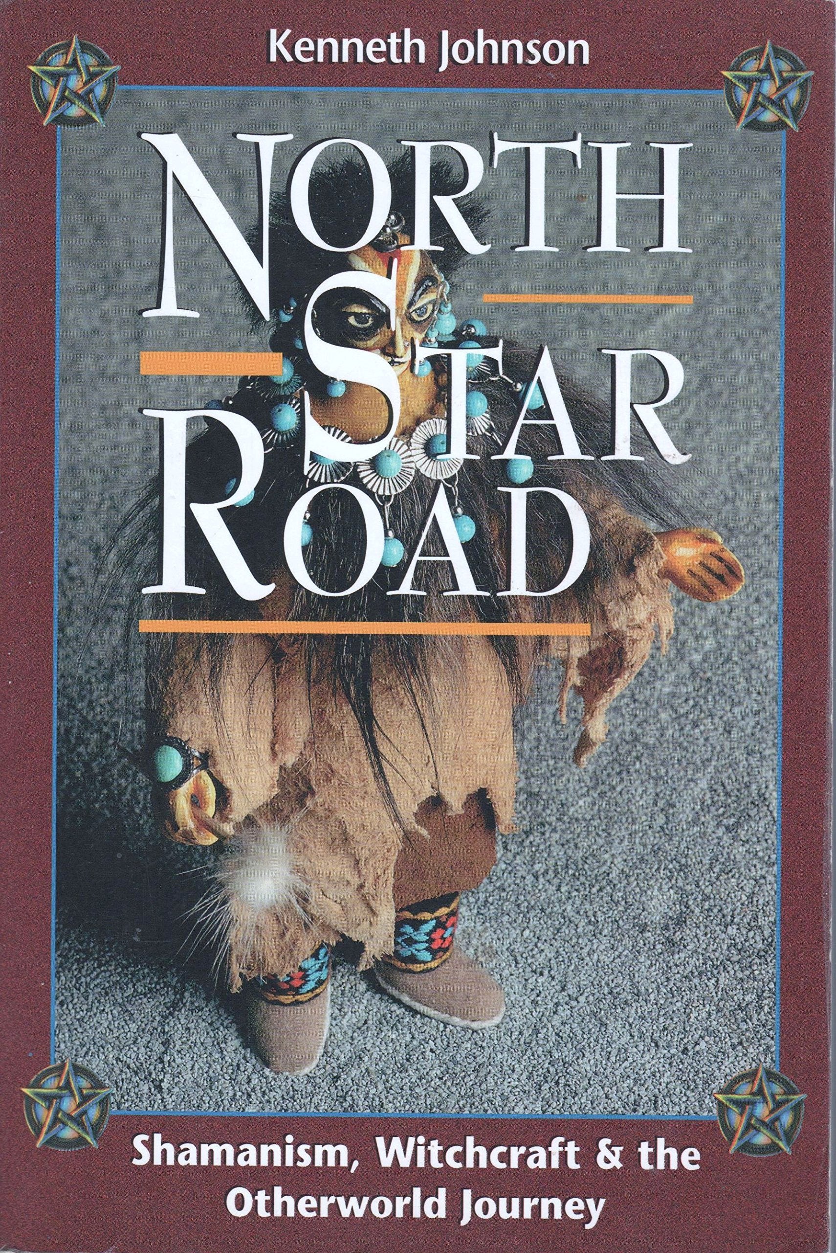 North Star Road: Shamanism, Witchcraft & the Otherworld Journey,Used