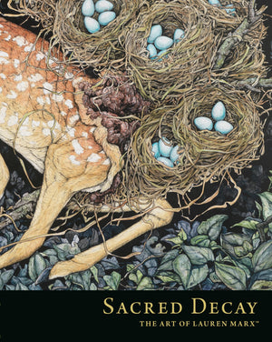 Sacred Decay: The Art of Lauren Marx,Used