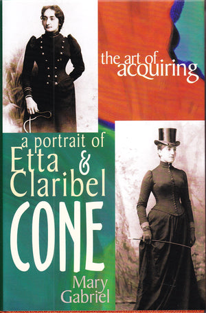 The Art of Acquiring: A Portrait of Etta & Claribel Cone,Used