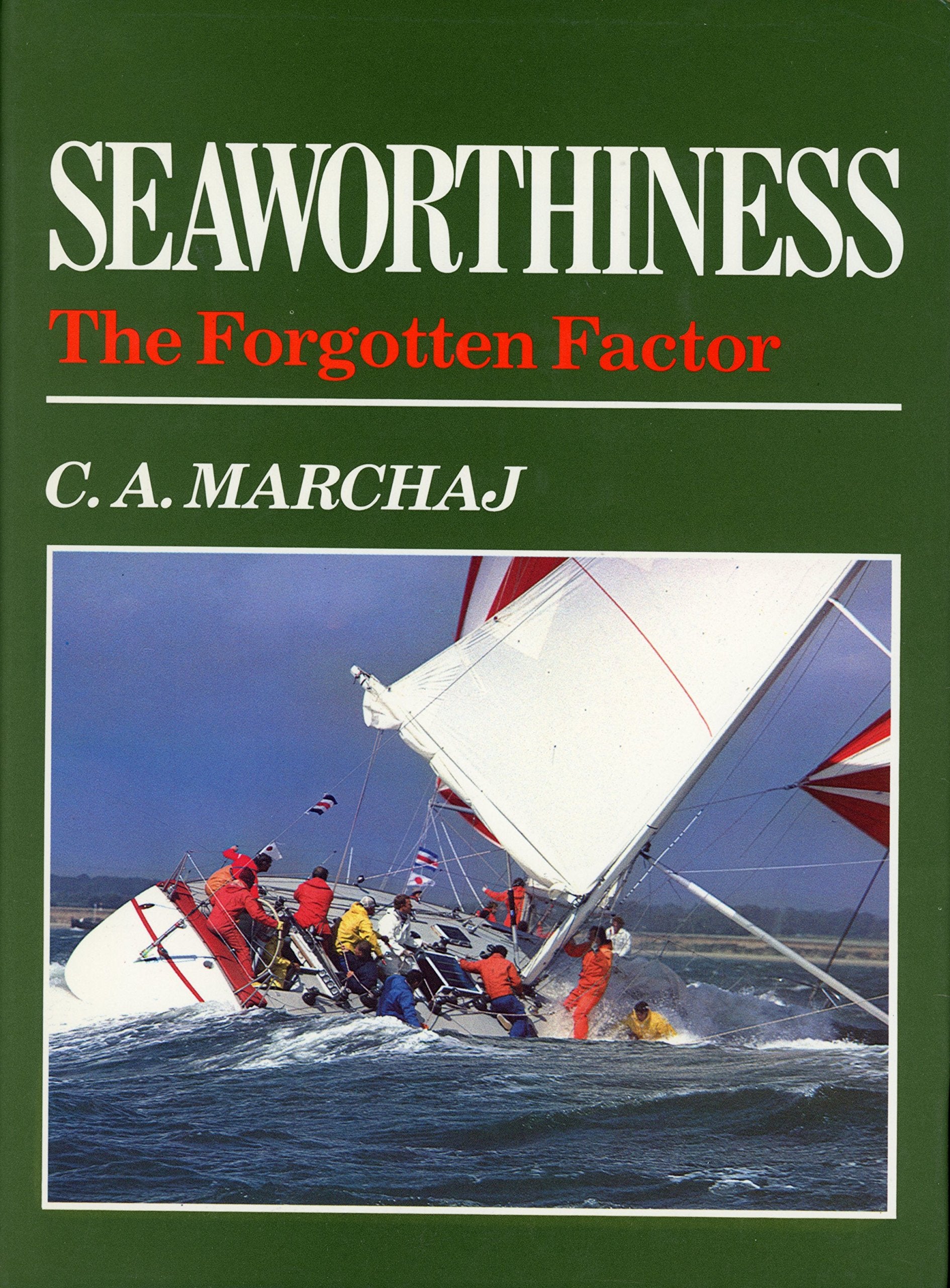 Seaworthiness: The Forgotten Factor,Used
