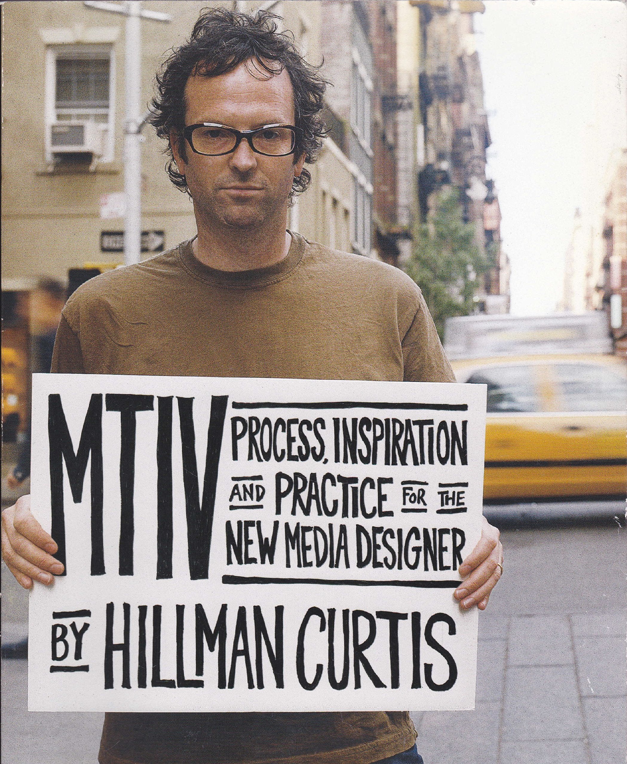 Mtiv: Process, Inspiration And Practice For The New Media Designer-used