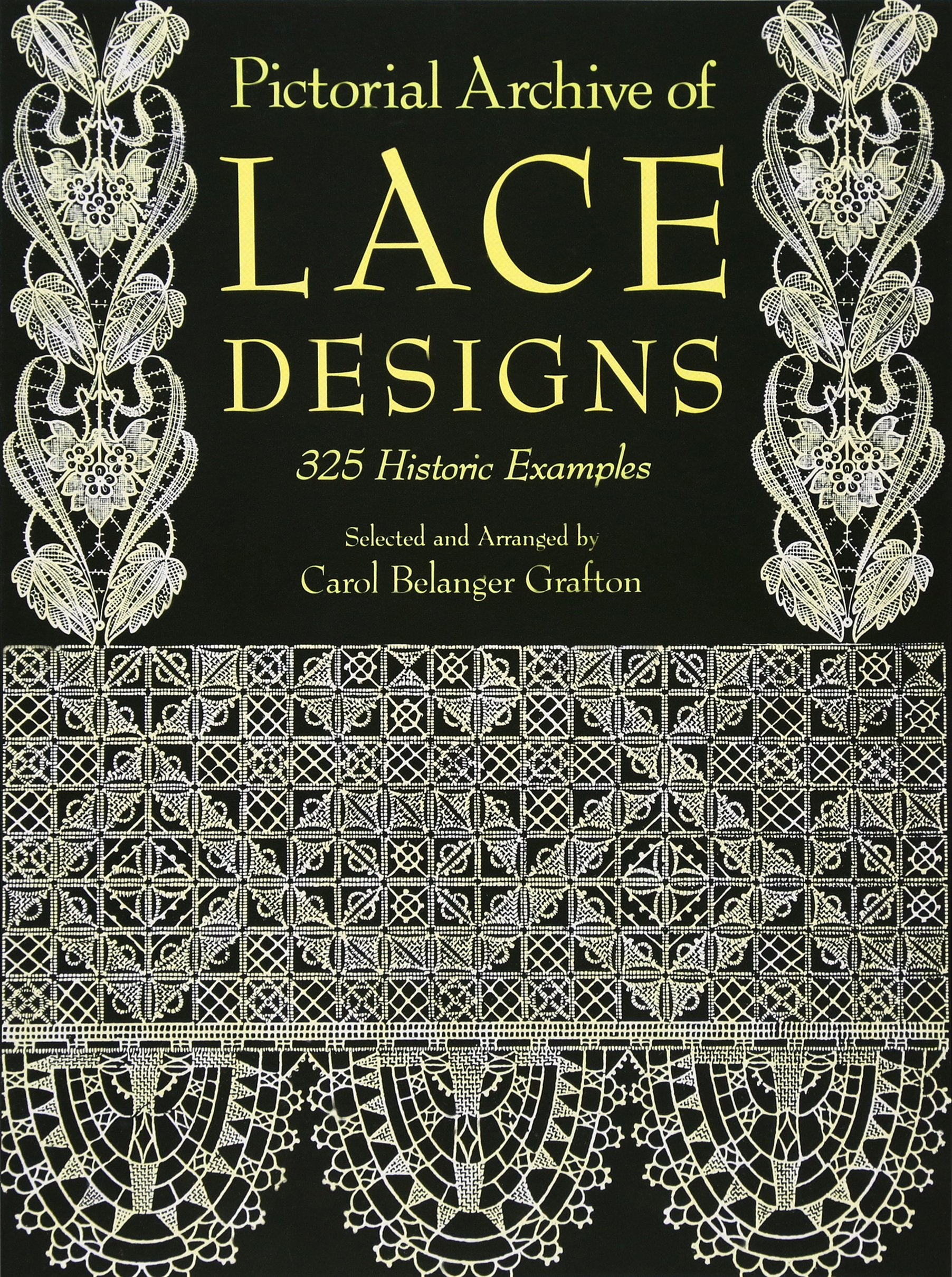 Pictorial Archive of Lace Designs: 325 Historic Examples (Dover Pictorial Archive),Used