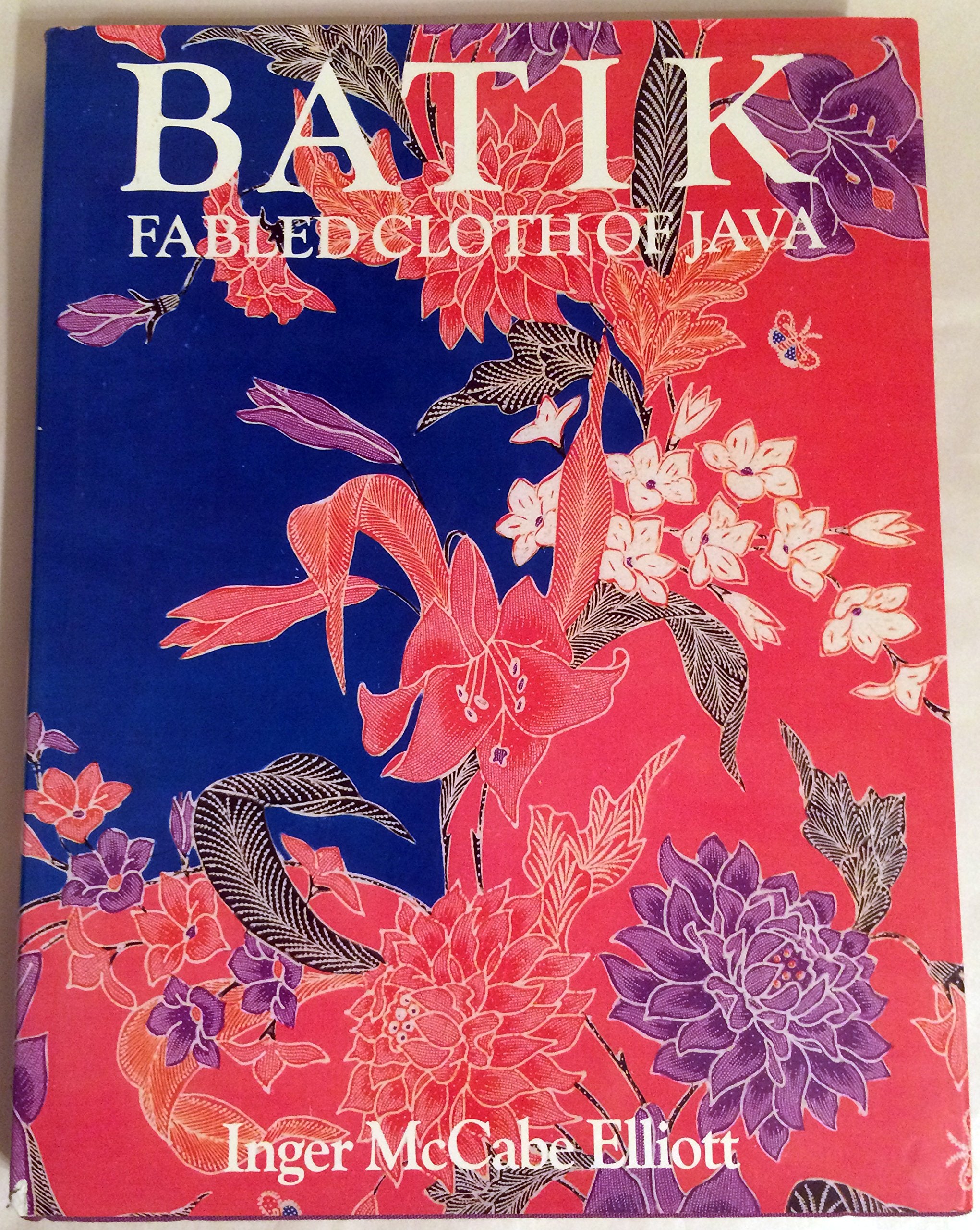 Batik: Fabled Cloth of Java,Used