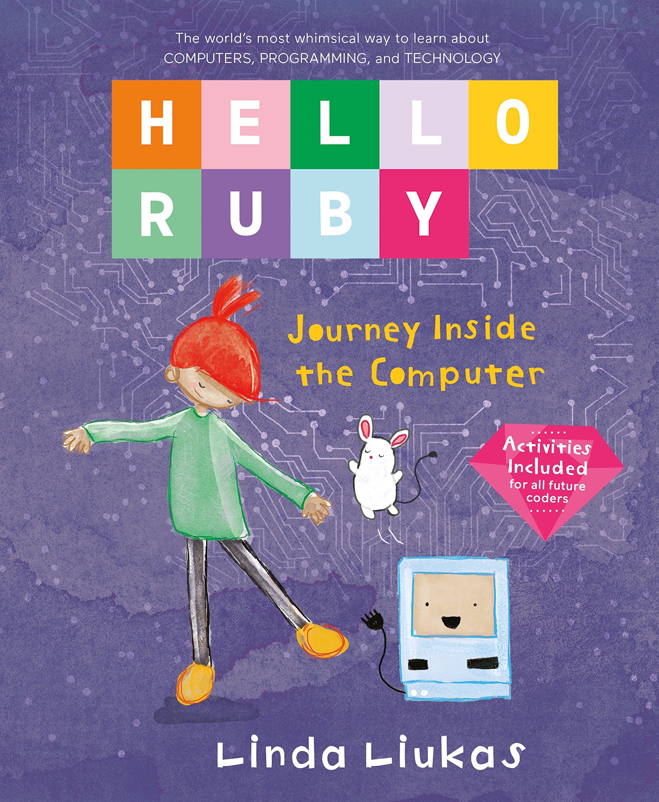Hello Ruby: Journey Inside the Computer,New