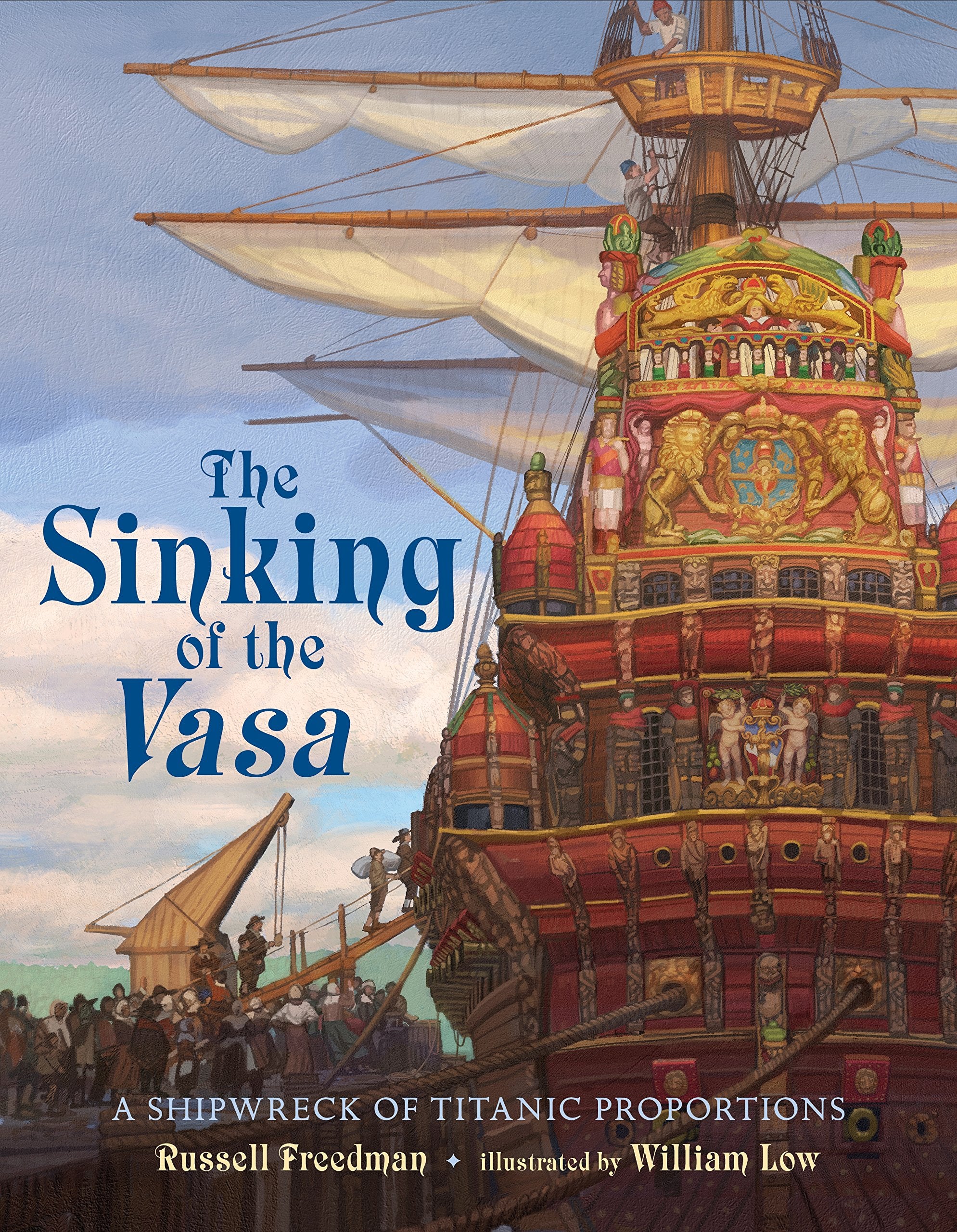 The Sinking of the Vasa: A Shipwreck of Titanic Proportions,Used