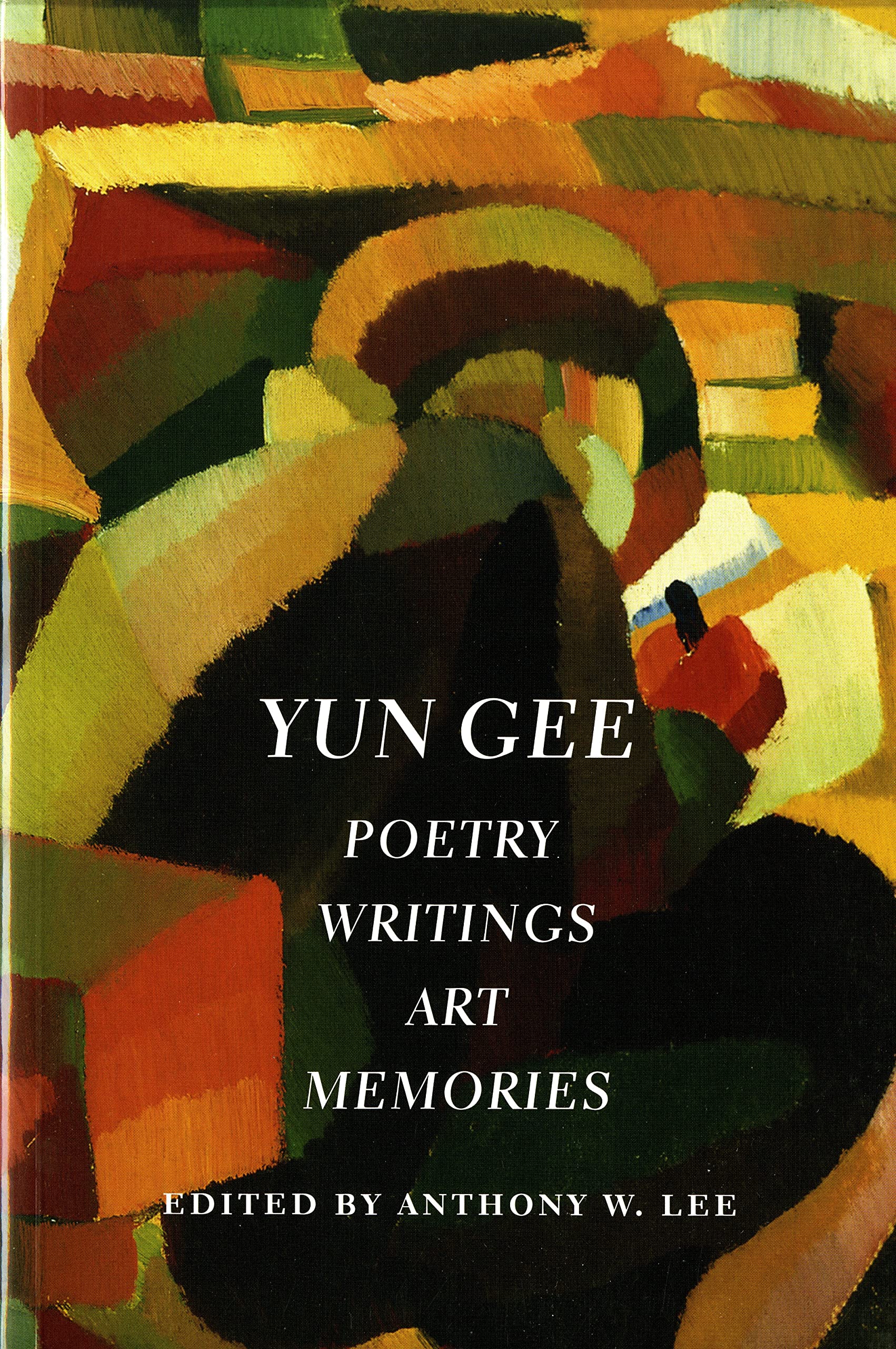 Yun Gee: Poetry, Writings, Art, Memories (Jacob Lawrence Series on American Artists) (Jacob Lawrence Series on American Artists ,Used