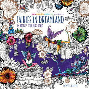 Zendoodle Coloring Presents Fairies in Dreamland: An Artist's Coloring Book,New