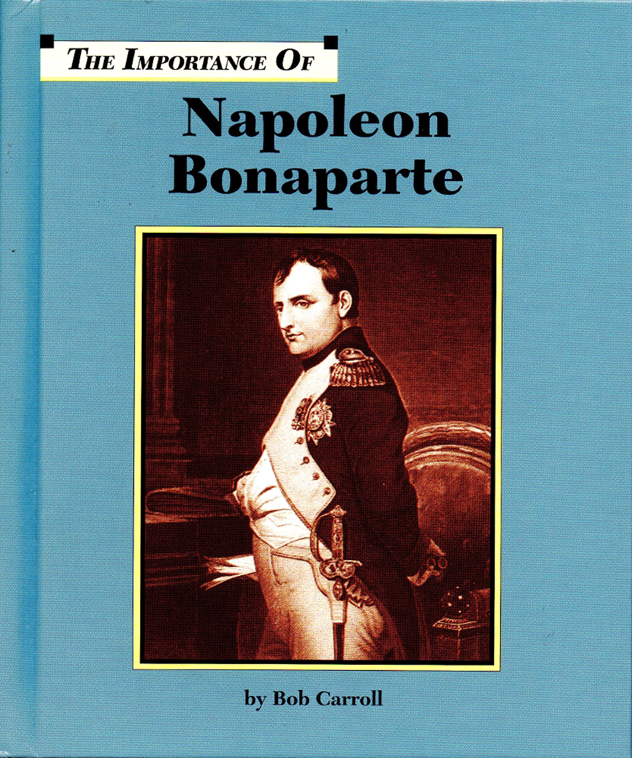 Napoleon Bonaparte (Importance of),Used