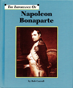 Napoleon Bonaparte (Importance of),Used