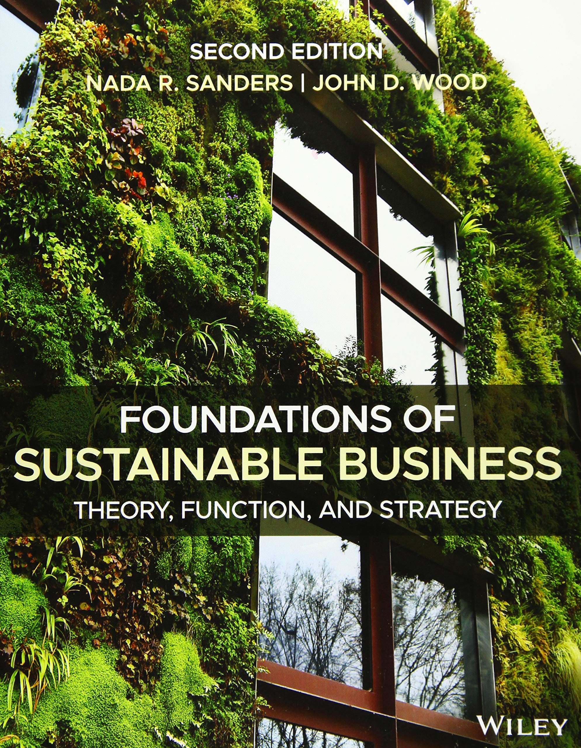 Foundations Of Sustainable Business: Theory, Function, And Strategy