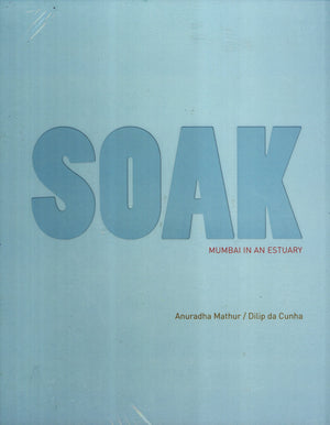 Soak: Mumbai In An Estuary