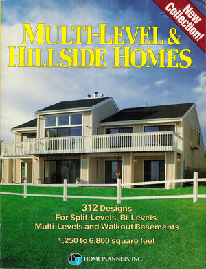 MultiLevel and Hillside Homes: 312 Designs for Split Levels, BiLevels, MultiLevels, and Walkout Basements : 1,250 to 6,800 Sq,Used
