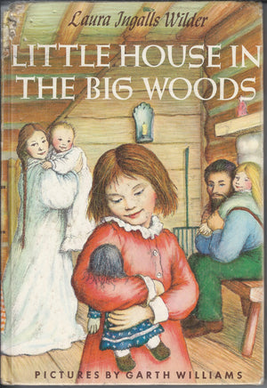 Little House In The Big Woods (Little House, 1)