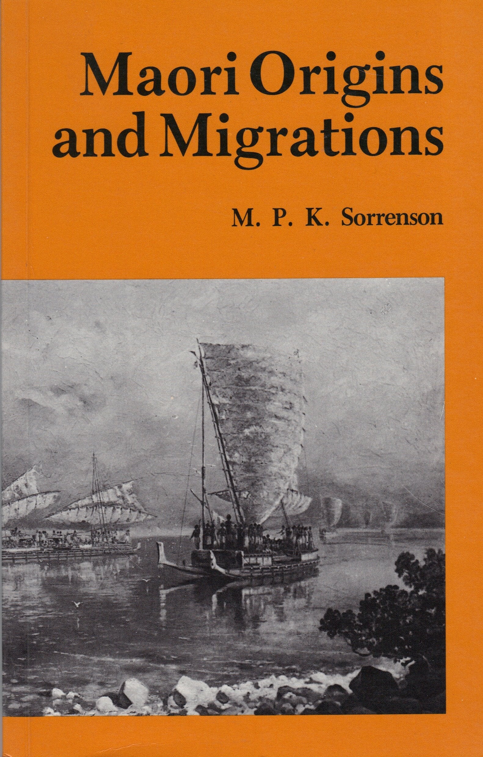 Maori Origins and Migrations: The Genesis of Some Pakeha Myths and Legends,Used