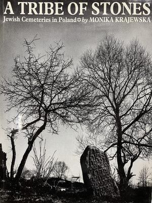 A Tribe of Stones: Jewish Cemeteries in Poland,Used