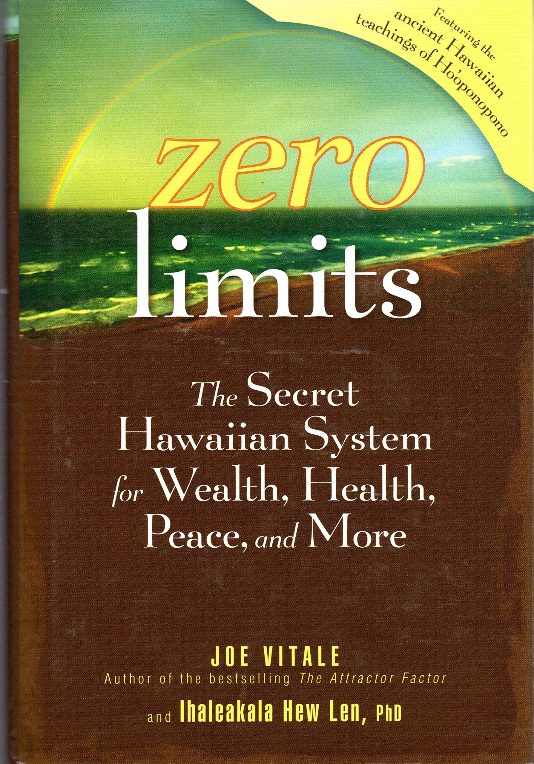 Zero Limits: The Secret Hawaiian System for Wealth, Health, Peace, and More,Used