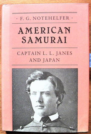 American Samurai: Captain L.L. Janes and Japan (Princeton Legacy Library, 400),New