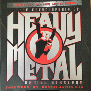 The Encyclopedia of Heavy Metal: Completely Revised and Updated,Used