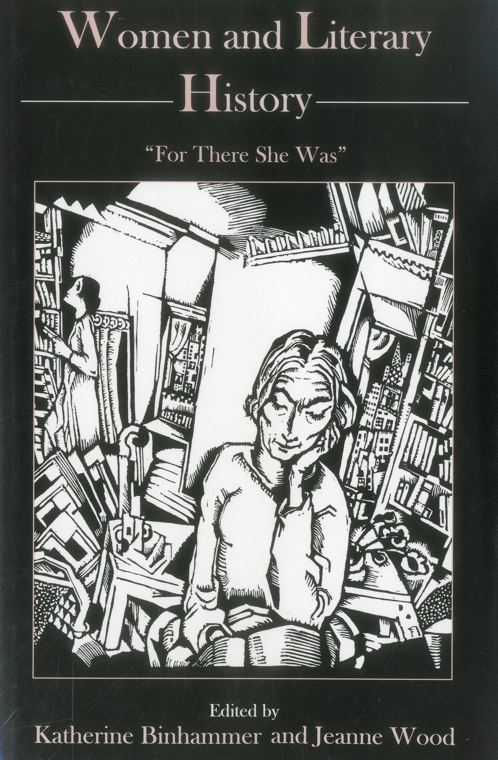 Women And Literary History: For There She Was,Used
