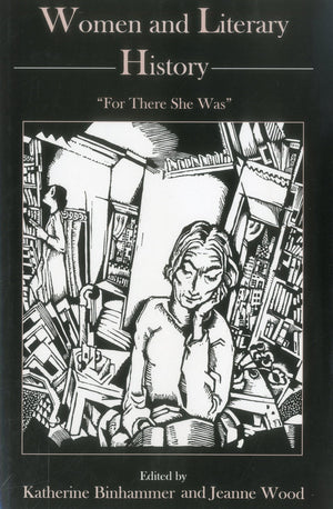 Women And Literary History: For There She Was,Used