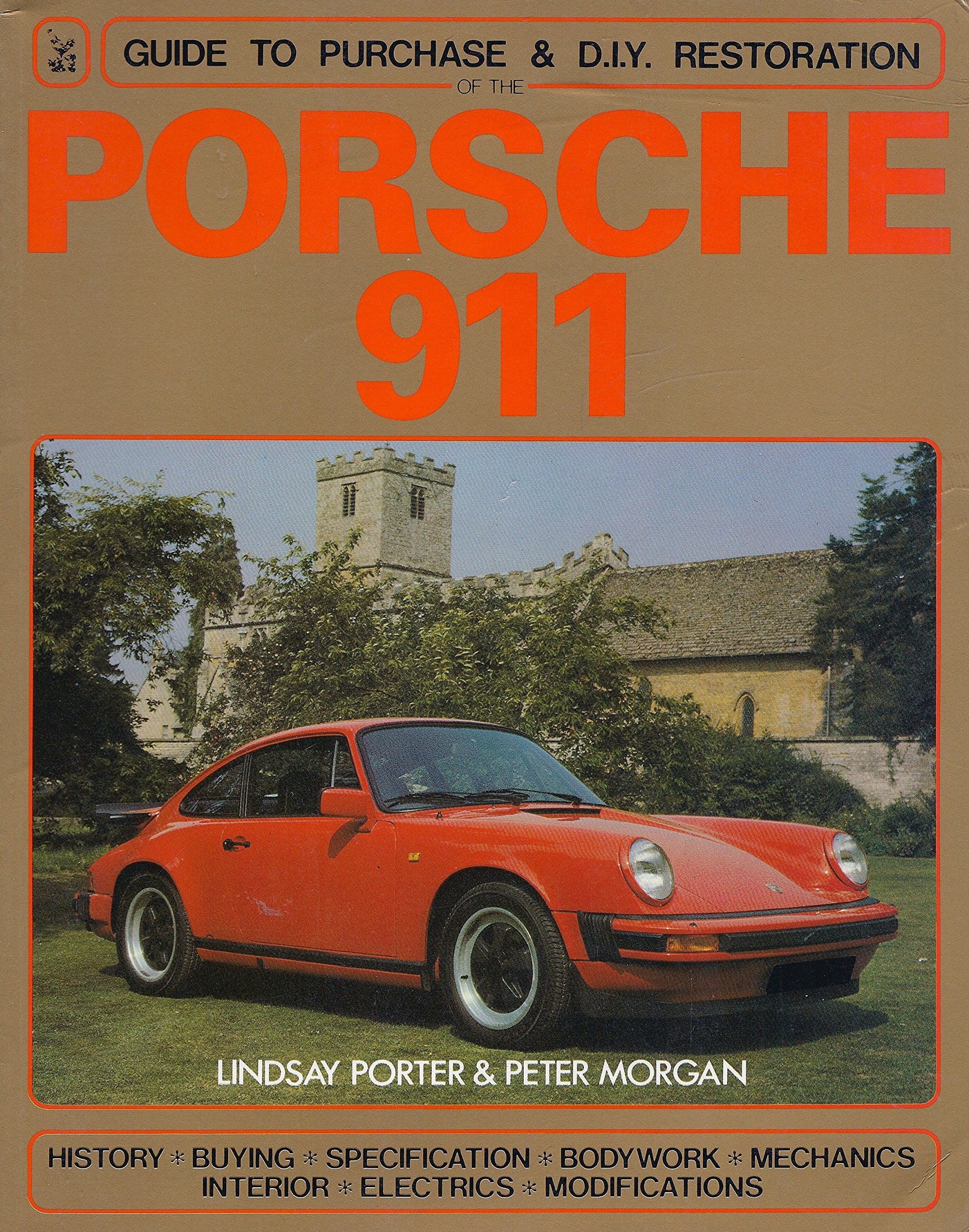 Porsche 911: Guide to Purchase and D.I.Y. Restoration (Foulis Motoring Book),Used