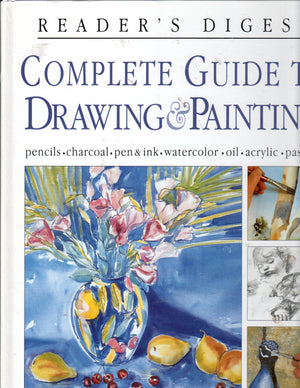 Complete guide to drawing & painting (Reader's Digest),New