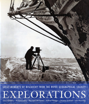 Explorations: Great Moments of Discovery from the Royal Geographical Society,New