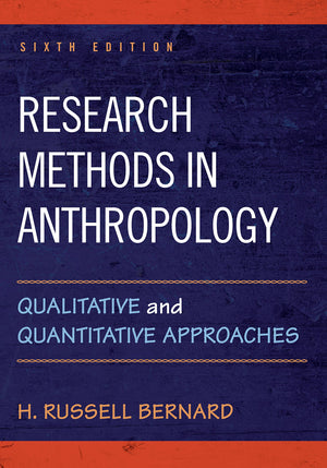 Research Methods in Anthropology: Qualitative and Quantitative Approaches,Used