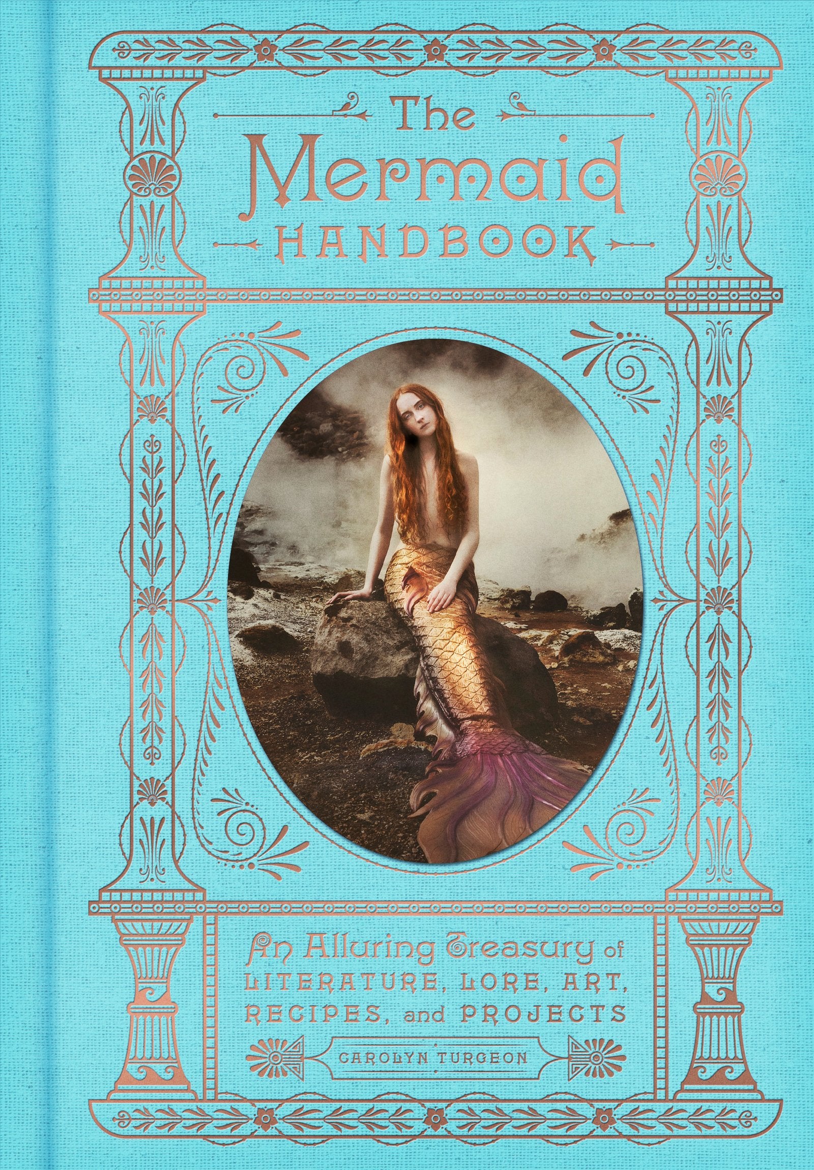 The Mermaid Handbook: An Alluring Treasury of Literature, Lore, Art, Recipes, and Projects (The Enchanted Library),Used
