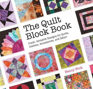 The Quilt Block Book: Fresh, Versatile Designs for Quilts, Clothes, Accessories, and Decor,Used