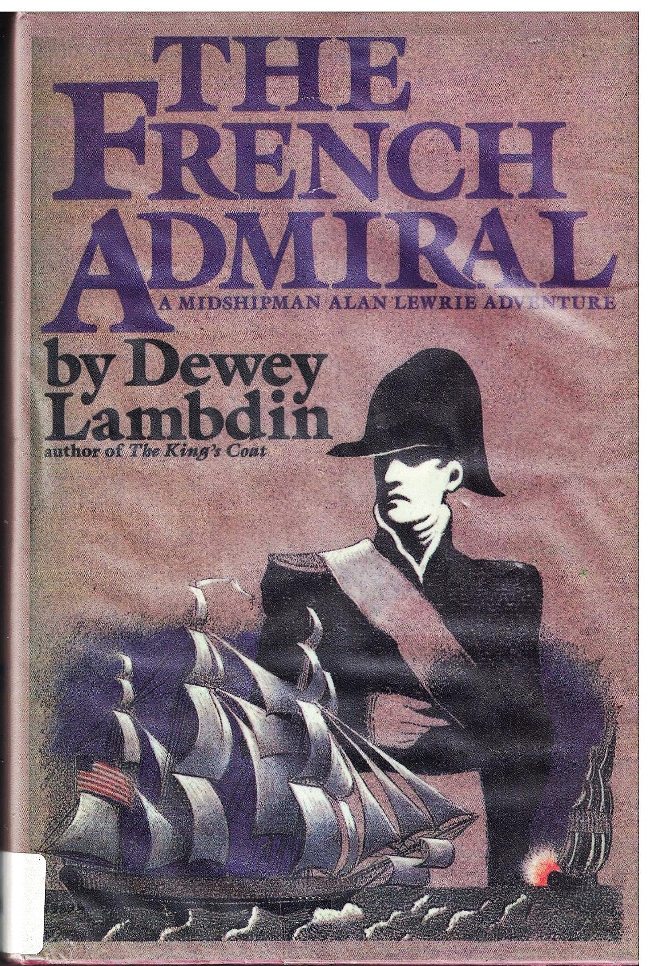 The French Admiral (Midshipman Alan Lewrie Adventure #2),Used