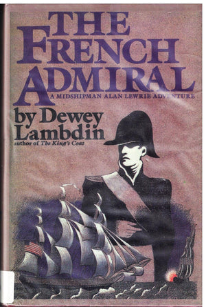 The French Admiral (Midshipman Alan Lewrie Adventure #2),Used