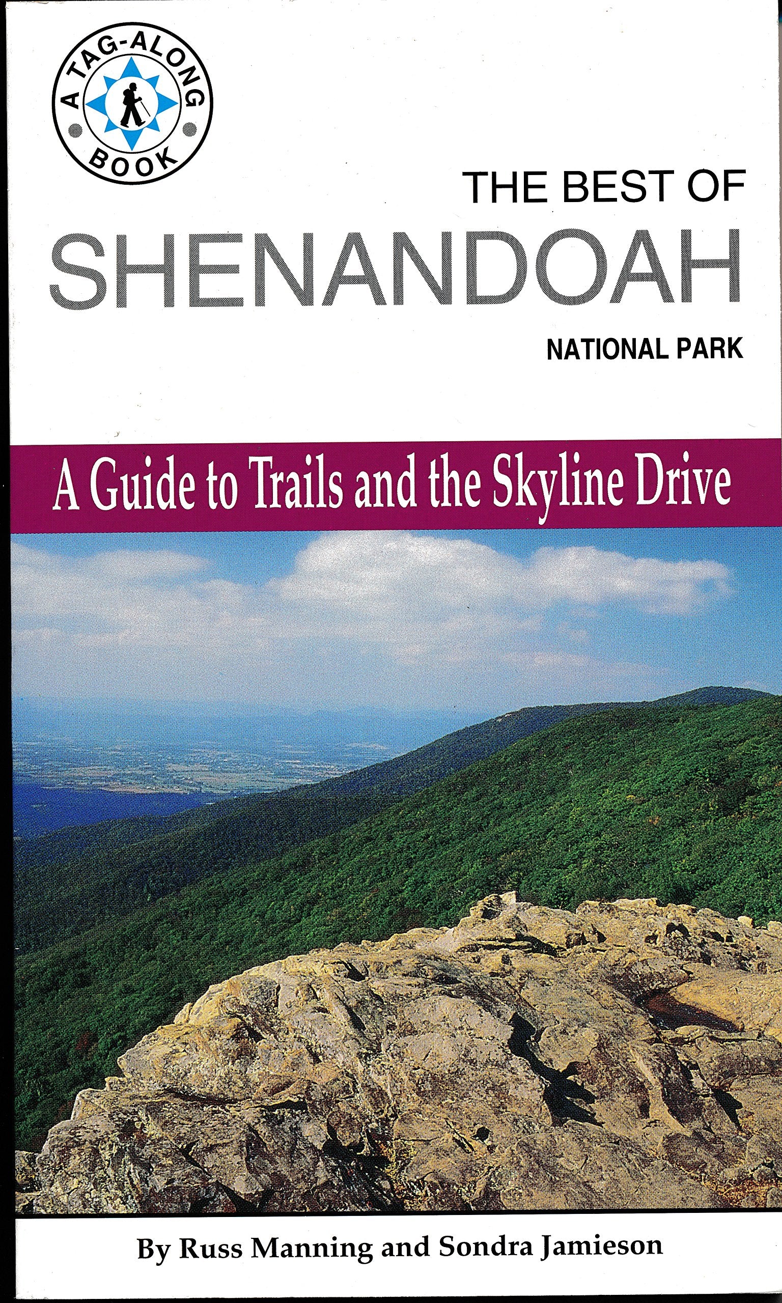 The Best of Shenandoah National Park: A Guide to Trails and the Skyline Drive (TagAlong Book),New