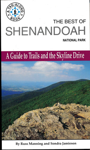 The Best of Shenandoah National Park: A Guide to Trails and the Skyline Drive (TagAlong Book),New