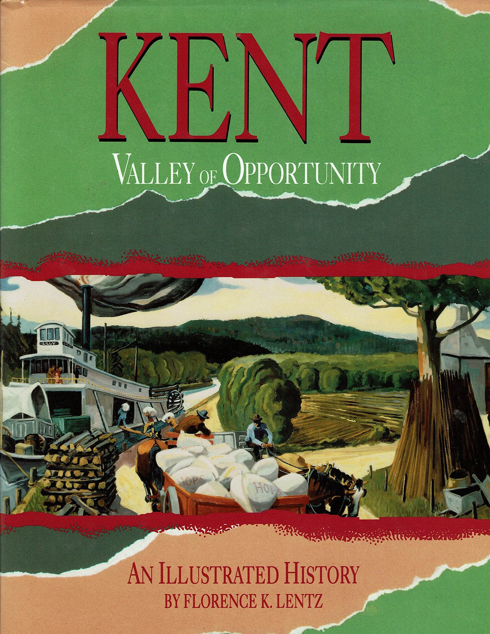Kentvalley of opportunity: An illustrated history,Used