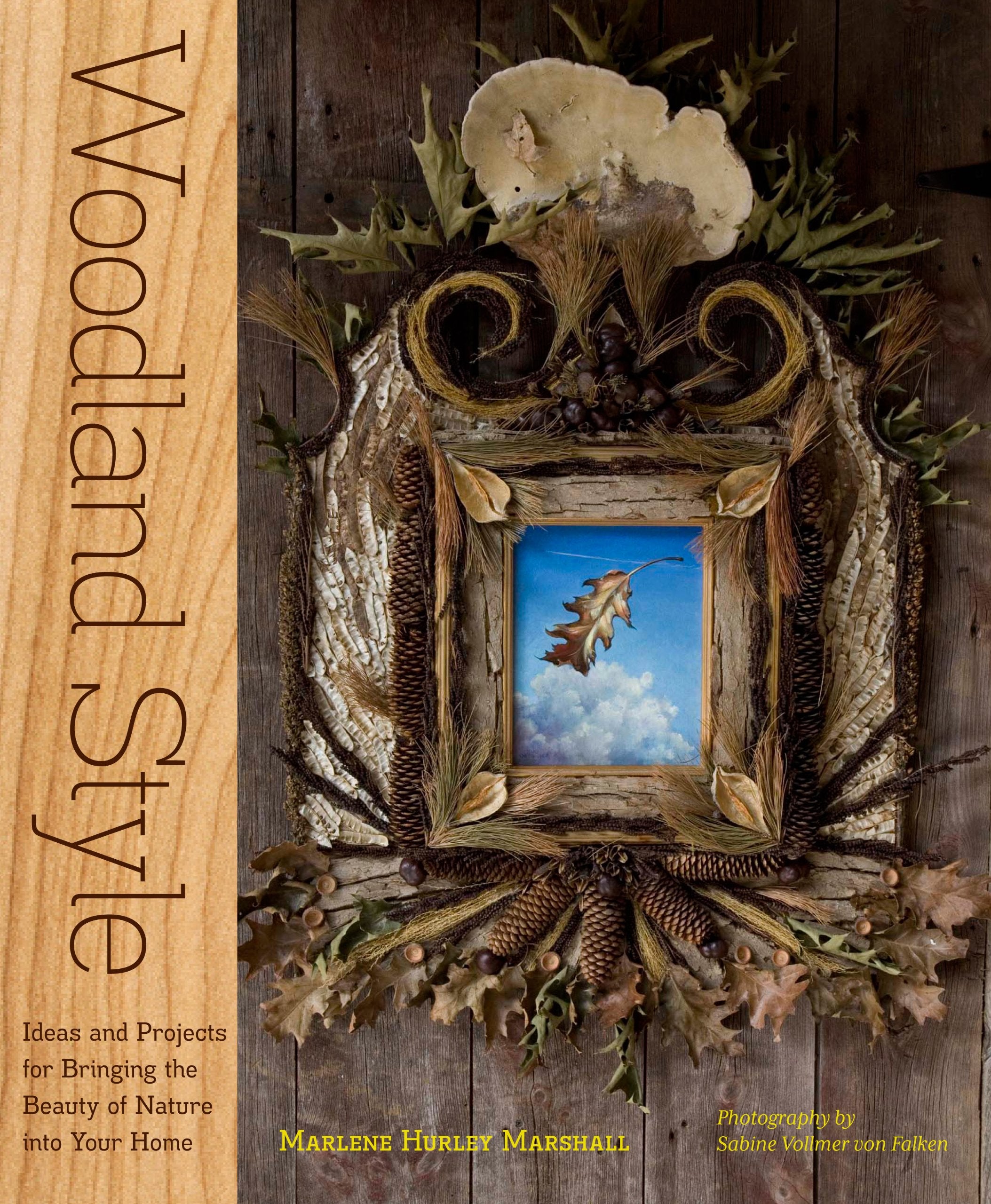Woodland Style: Ideas and Projects for Bringing Foraged and Found Elements into Your Home,Used
