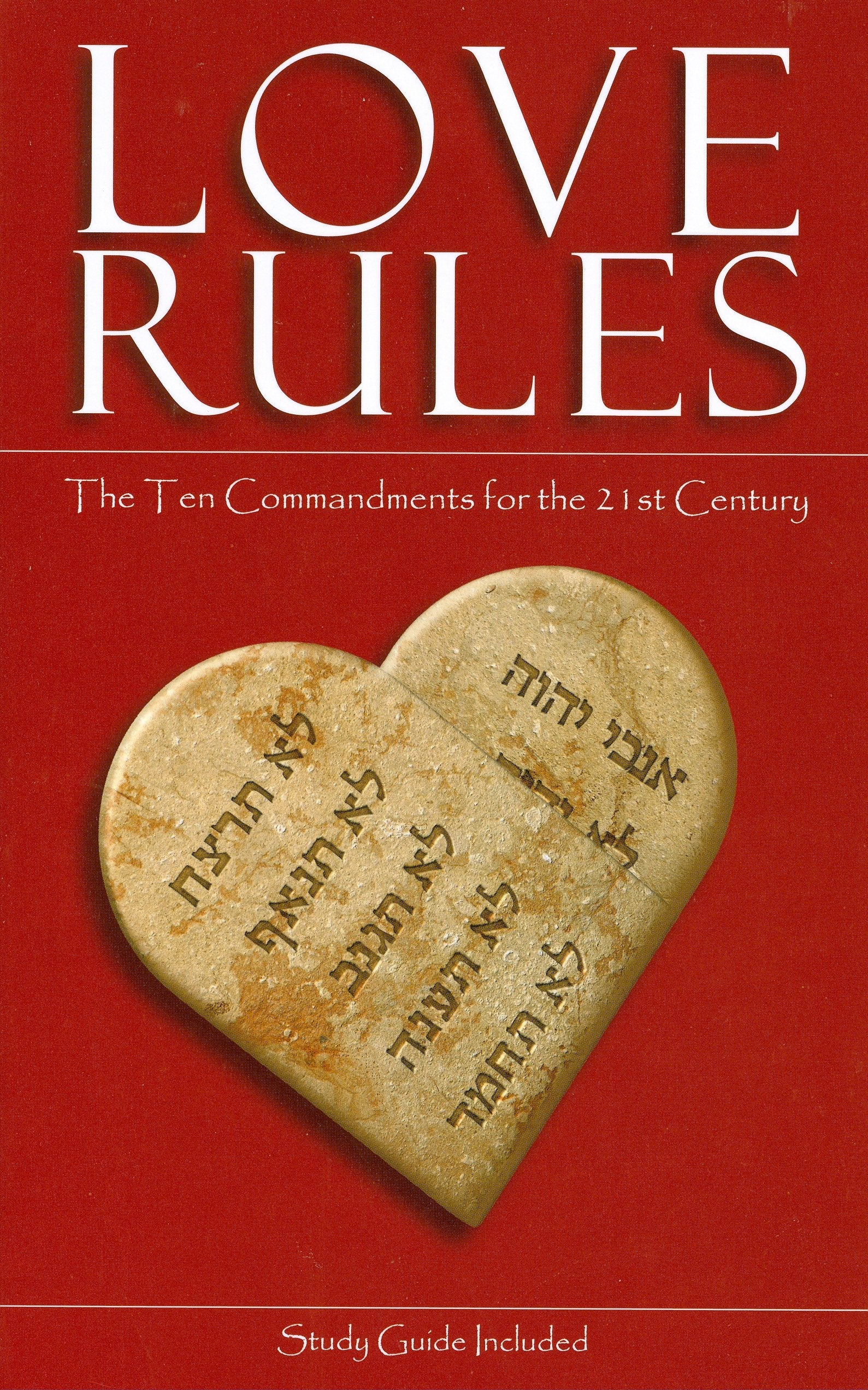 Love Rules: The Ten Commandments For The 21St Century,Used