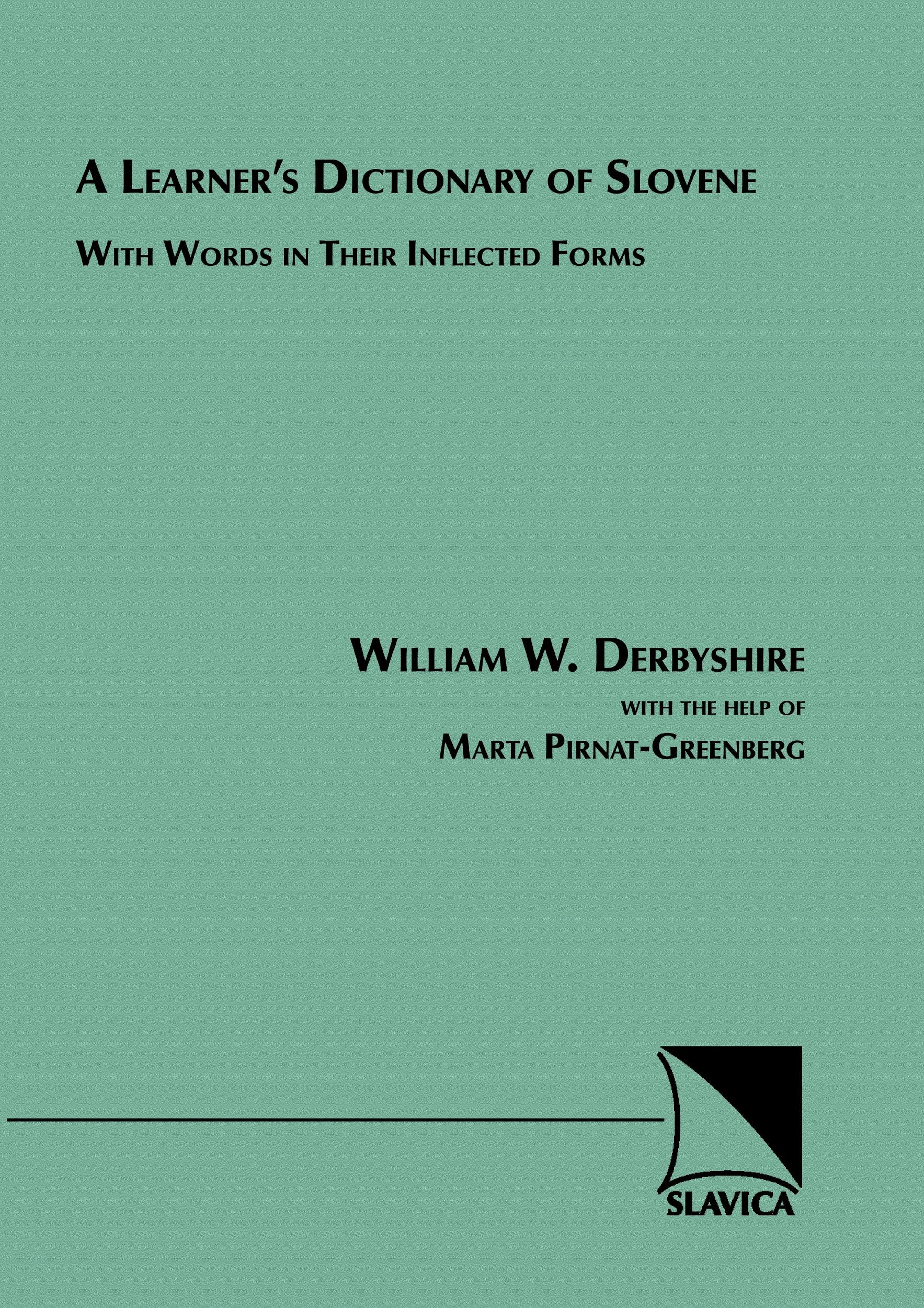 A Learners Dictionary Of Slovene: With Words In Their Inflected Forms (English And Slovene Edition)-new,New