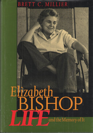 Elizabeth Bishop: Life And The Memory Of It