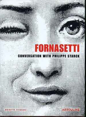 Piero Fornasetti: A Conversation between Philippe Starck and Barnaba Fornasetti,Used