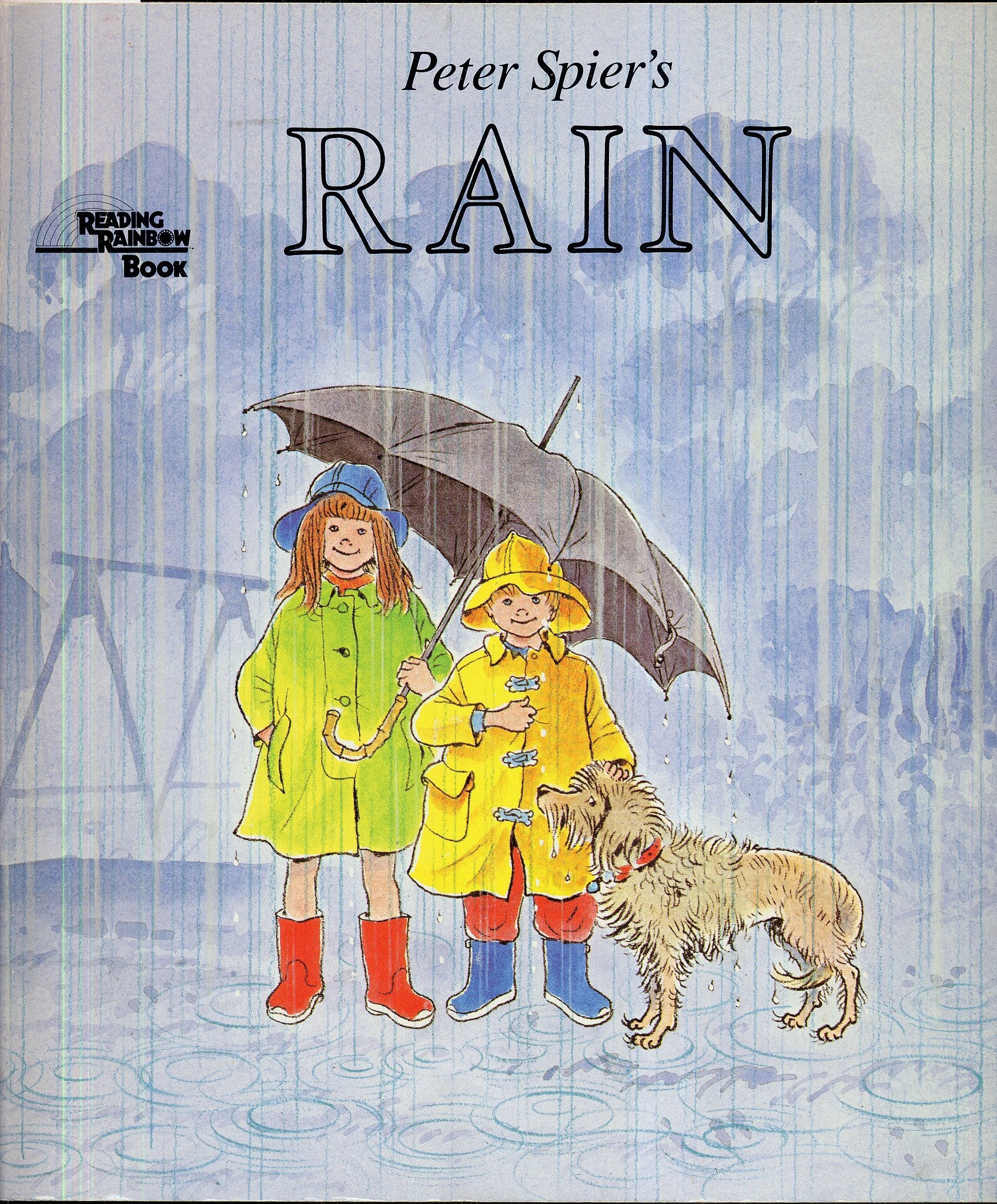 PETER SPIER S RAIN (Reading Rainbow)