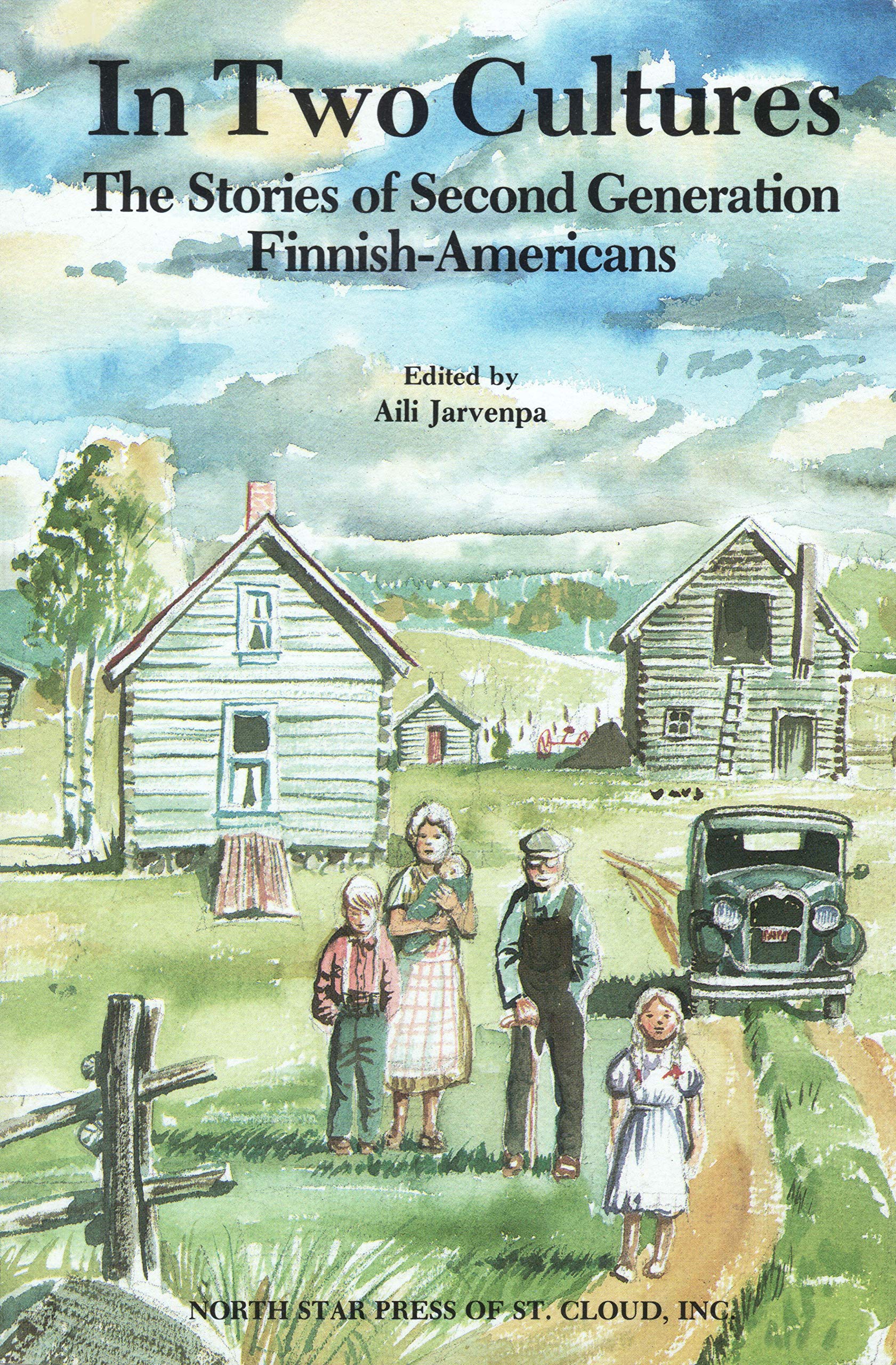 In Two Cultures: The Stories of Second Generation Finnish Americans,Used