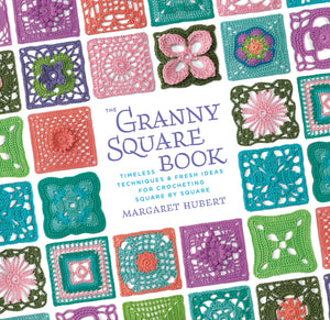 The Granny Square Book: Timeless Techniques and Fresh Ideas for Crocheting Square by Square,Used